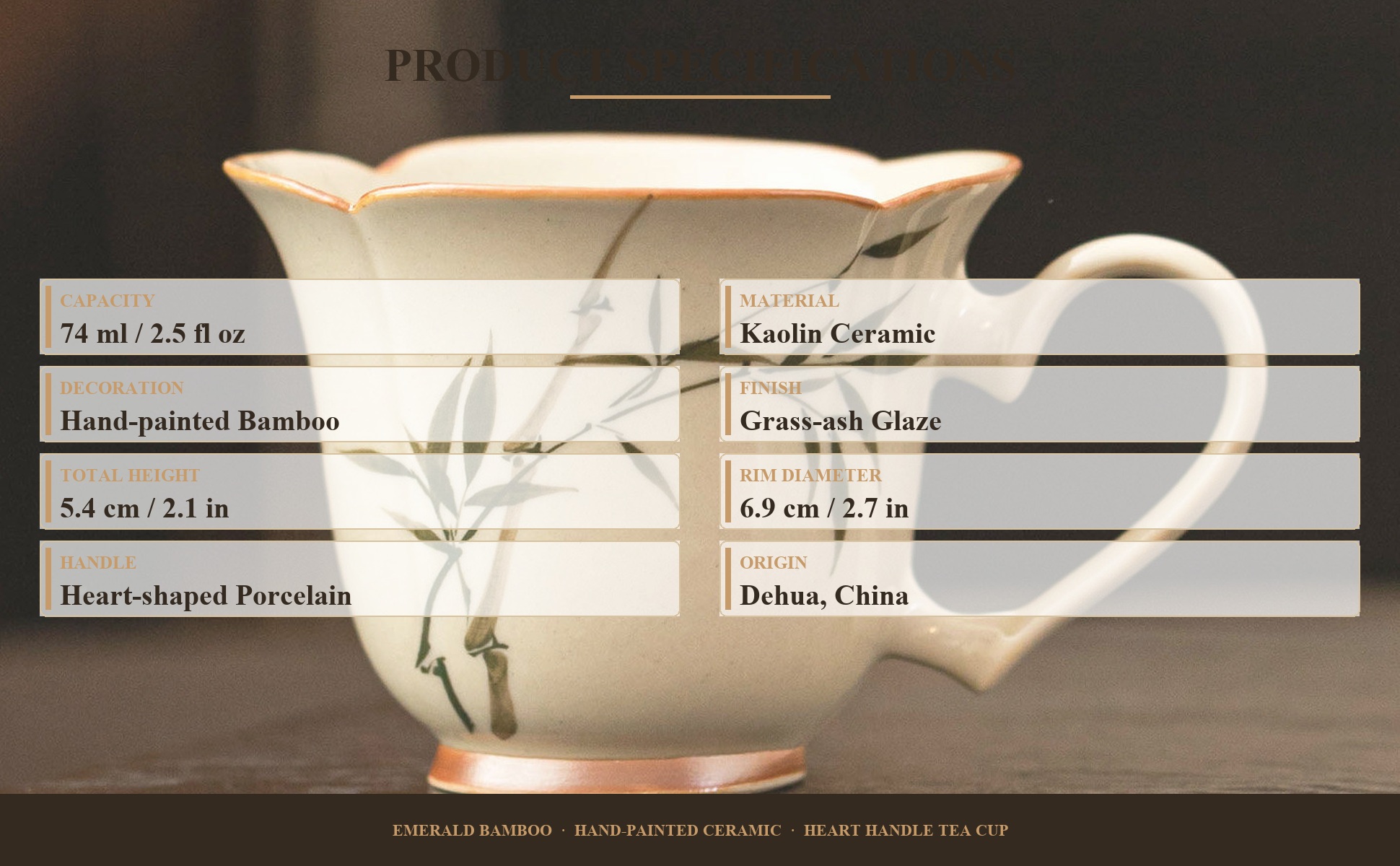 Tea cup specifications: 74 ml capacity, 5.4 cm height, 69 g weight